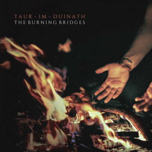 Taur-Im-Duinath : The Burning Bridges
